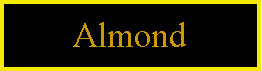 Text Box: Almond