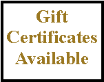 Text Box: Gift Certificates Available