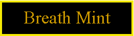 Text Box: Breath Mint